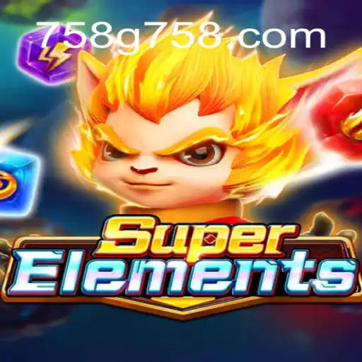 Descubra o Universo Inovador de SuperElements: O Novo Sensação em 758G.COM